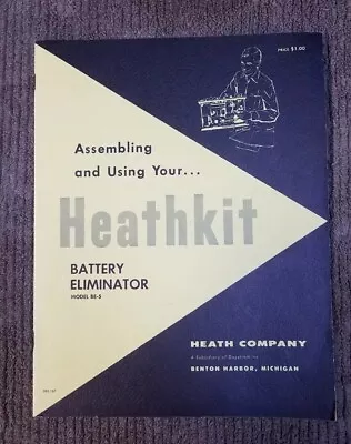 Vintage HEATHKIT Battery Eliminator BE-5 Manual  • $12.99