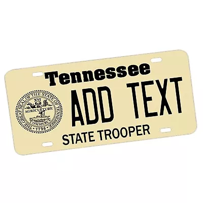 Tennessee State Police ADD YOUR TEXT PERSONALIZE Novelty License Plate • $19.95