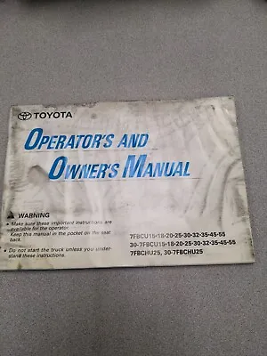 $90 • Buy Toyota Forklift 7FBCU15-55 7FBCHU25 Operator And Owners Manual