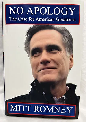 SIGNED - NO APOLOGY : The Case For American Greatness By Mitt Romney  • $59.99