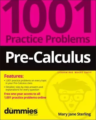 Pre-Calculus: 1001 Practice Problems For Dummies [+ Free Online Practice] • $10.20