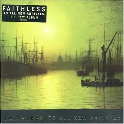 Faithless : To All New Arrivals: Limited Edition CD Expertly Refurbished Product • £2.44