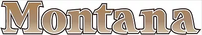 MONTANA  RV LOGO Lettering Decal Tan/Beige Gradiant Version 40 X7  • $26