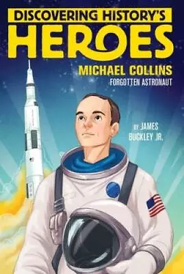 Michael Collins: Discovering History's Heroes (Jeter Publishing) - GOOD • $4.39
