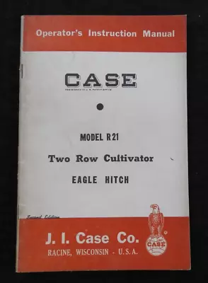 1959 J I Case Model R 21 Two-row Cultivators Eagle Hitch Operators Manual Nice • $24.95