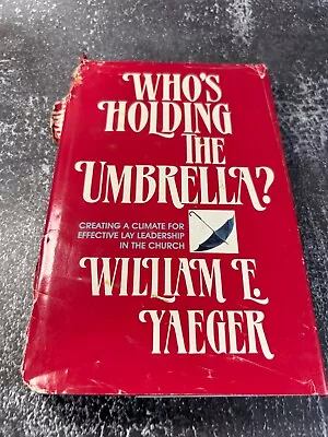 Who's Holding The Umbrella? By William F. Yaeger • $15