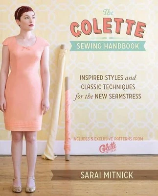 £7.50 • Buy Colette Sewing Handbook By Sarai-mitnick Book The Cheap Fast Free Post