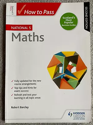 How To Pass National 5 Maths Second Edition • £4