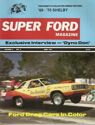 Super Ford Uncirculated 1981 June - Daytona Coupe Dyno Don 427 Fairlane • $9.95