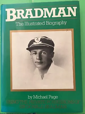 $200 • Buy Bradman The Illustrated Biography 1983 Signed Don Bradman