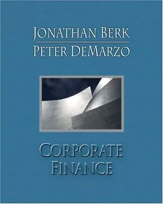 CORPORATE FINANCE PLUS MYFINANCELAB 2-SEMESTER STUDENT By Jonathan Berk & Peter • $33.49