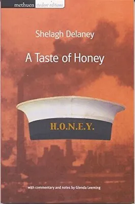 A Taste Of Honey (Methuen Student Editions): With Comment... By Delaney Shelagh • £3.49