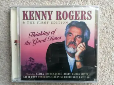 Kenny Rogers - Kenny Rogers & The First Edition - Thinking Of The Good Times CD • £9.22