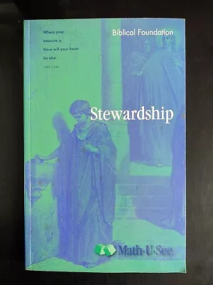 Math-U-See Stewardship Biblical Foundation (BOOK ONLY NOT A SET) • $12.99