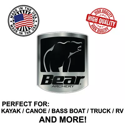 Bear Archery Decal Sticker For Kayak Canoe Truck Bass Boat RV And More! • $4.99