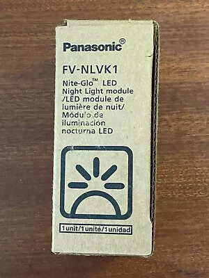 Panasonic FV-NLVK1  Nite-Glo LED Night Light Module • $22.95