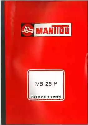 Manitou Forklift MB25P Parts Manual - MB 25 P • £32.99