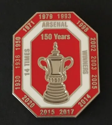 ARSENAL FA CUP HISTORY 14 X WINNERS FOOTBALL ENAMEL PIN BADGE - 150 YEARS • £6