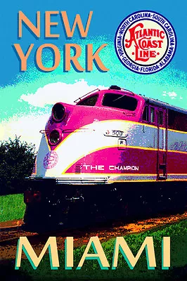 Atlantic Coast Line Railroad THE CHAMPION Miami To NY Train Poster Art Print 035 • $37.50