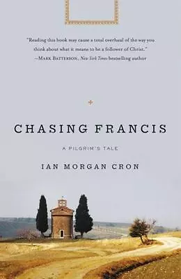 Chasing Francis: A Pilgrim's Tale - Zondervan • $13.24