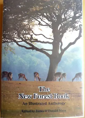 £15 • Buy The New Forest Book: An Illustrated Anthology. Signed First Edition