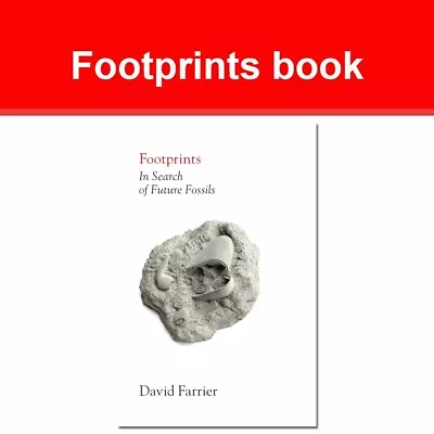 Footprints : In Search Of Future Fossils By David Farrier 9780008286347 NEW Book • £8.48