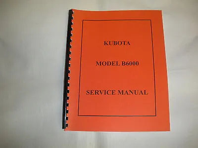 Kubota Model B6000 Service Manual NEW FREE SHIPPING • $20.99