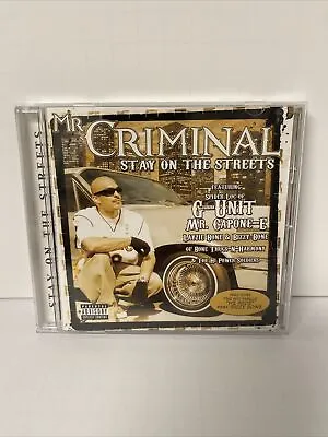 MR. CRIMINAL: STAY ON THE STREETS (2006) CD Hip-Hop Rap Gangsta Rap - VGC • $9.99