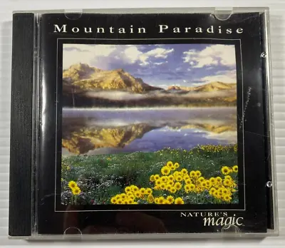 Nature's Magic - Mountain Paradise CD (C7) • $7.90