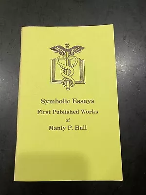 Symbolic Essays First Published Works Of Manly P Hall VINTAGE 1986 WANDS & SERPE • $22