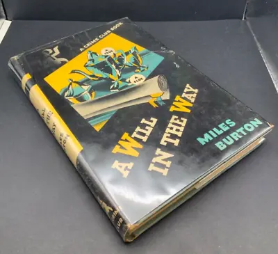 A Will In The Way By Miles Burton 1947 First American Edition • $275