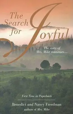 The Search For Joyful: A Mrs. Mike Novel - Paperback - GOOD • $4.79