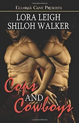 Cops And Cowboys Hardcover Lora Walker Shiloh Leigh • $5.76