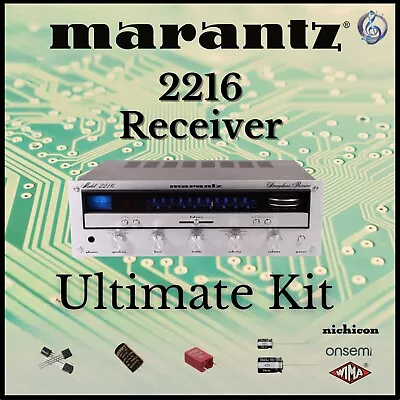 Marantz 2216 Receiver Ultimate Upgrade Kit Genuine Parts Restoration • $71.95