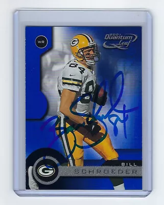 PACKERS Bill Schroeder Signed Card 2000 Leaf Quantum #73 Green Bay AUTO Autograp • $9.95