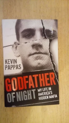 £0.99 • Buy KEVIN PAPPAS GODFATHER OF NIGHT My Life In America`s Hidden Mafia P/B True Crime