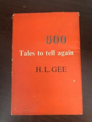 £6.99 • Buy 500 TALES TO TELL AGAIN By H.L. GEE - THE EPWORTH PRESS - H/B D/W - 1961
