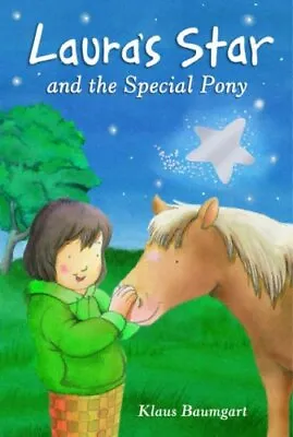 Laura's Star And The Special Pony By Baumgart Klaus Hardback Book The Cheap • £3.49