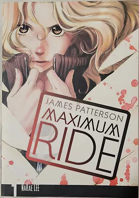 Maximum Ride: The Manga Vol. 1 By James Patterson Narae Lee Paperback Yen Press • $1.98