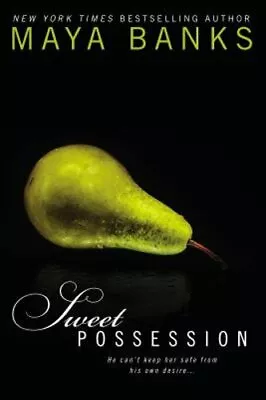 Sweet Possession By Maya Banks: New • $16.88