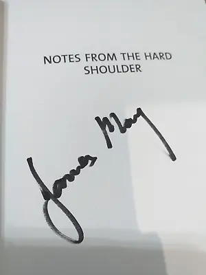 £20 • Buy James May Notes From The Hard Shoulder Signed Copy