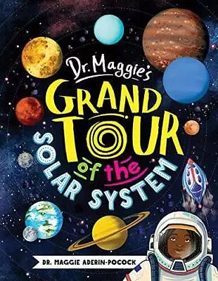 Dr. Maggie's Grand Tour Of The Solar System - Hardcover - GOOD • $4.18