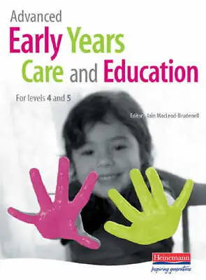 £4.12 • Buy Advanced Early Years Care And Education: For Levels 4 And 5 By Iain Great Value