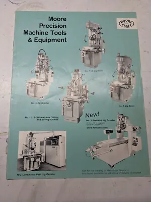 Moore Precision Machine Tools Sales Brochure Catalog Features Specifications • $37.50
