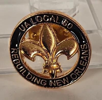 UA Local 60 Plumbers Steamfitters Union Pin Rebuding New Orleans Pin Badge Lapel • $29.95