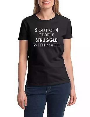 Womens Struggle With Math T Shirt Funny College T-Shirt Back To School Tee Women • $14.49