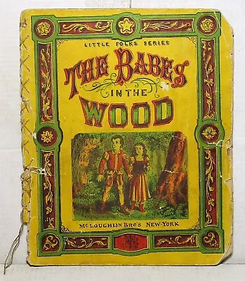 Babes In The Wood 1800s McLoughlin Bros. Children's Book • $12.95