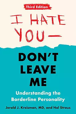 I Hate You--Don'T Leave Me: Third Edition: Understanding + FastTrack Delivery • £17.35