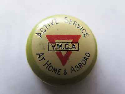 WORLD WAR I YMCA ACTIVE SERVICE AT HOME & ABROAD TINNIE BADGE C1915 • $19