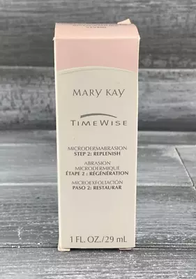 Mary Kay Timewise Microdermabrasion Step 2 Replenish ~ 1 Fl Oz 29 ML New In Box • $12.97